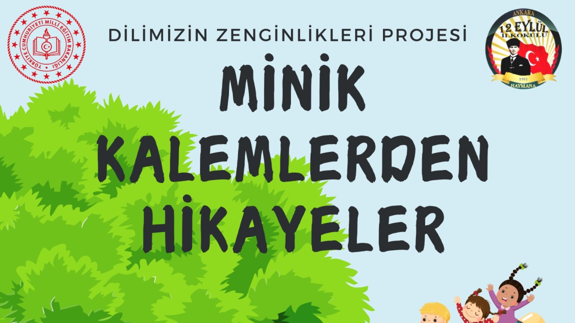 DİLİMİZİN ZENGİNLİKLERİ PROJESİ HİKAYE YAZMA YARIŞMASI